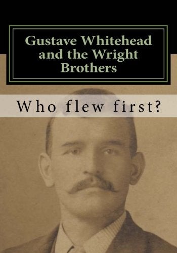Book Tries to Make the Case for Gustave Whitehead