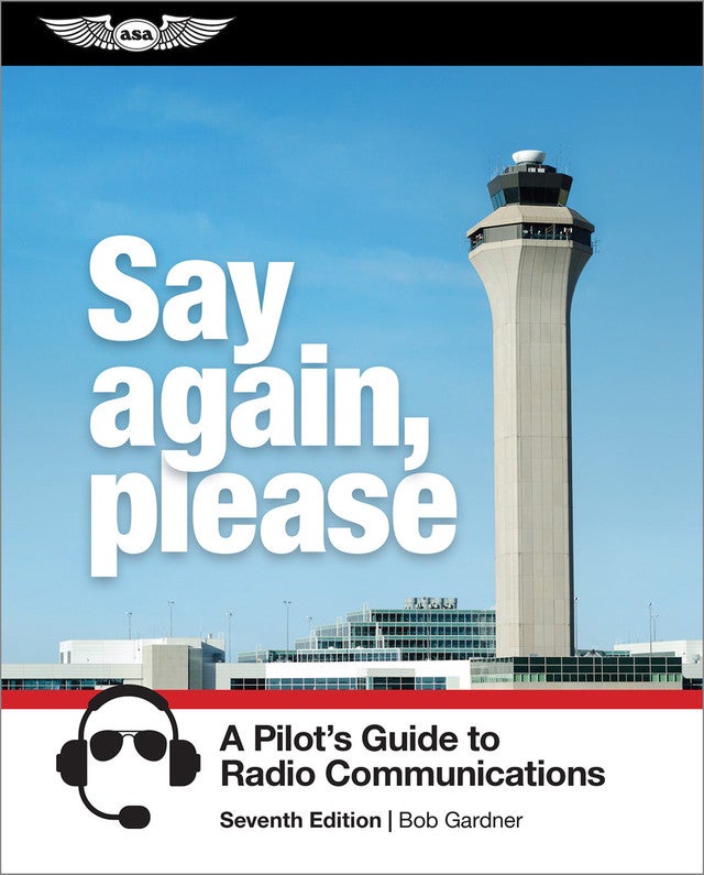 ‘Say Again, Please’ Remains a Must-Read for Pilots