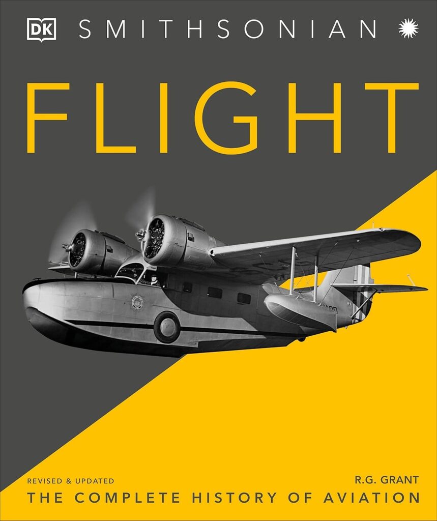 Flight: The Complete History by R.G. Grant
