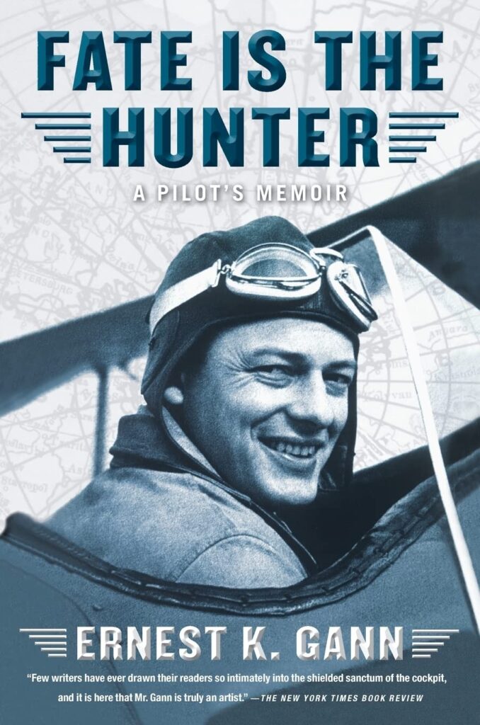 Fate Is the Hunter by Ernest K. Gann