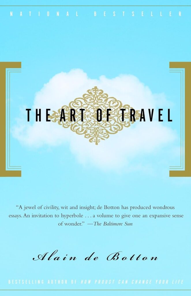 The Art of Travel by Alain de Botton